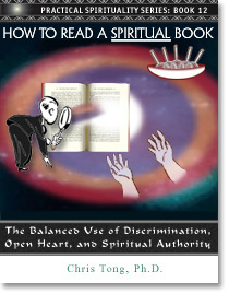 How To Read a Spiritual Book: The Balanced Use of Discrimination, Open Heart, and Spiritual Authority